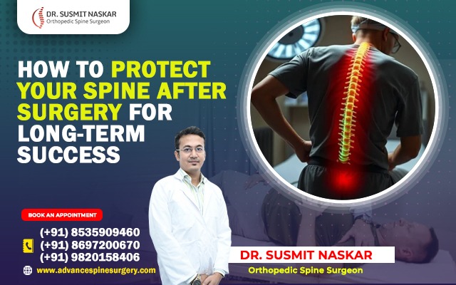 How to Protect Your Spine After Surgery for Long-Term Success